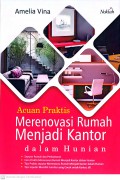 Acuan Praktis Merenovasi Rumah Menjadi Kantor dalam Hunian