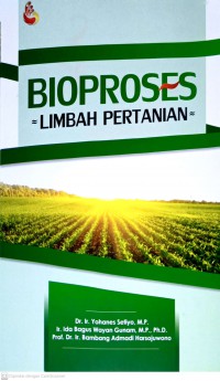 Bioproses Limbah Pertanian