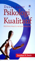 Dasar-dasar Psikologi Kualitatif : Pedoman Praktis Metode Penelitian