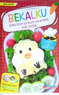 Bekalku : Aneka Inspirasi Resep untuk Bekal Anak Sekolah