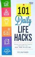 101 Daily Life Hacks Panduan Keterampilan Praktis Anda Sehari-hari