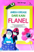 Aneka KreasiDari kain Flanel : Cetakan Pertama