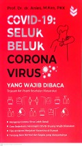 Covid - 19 : Selukbeluk Corona Virus yang wajib dibaca tinjauan dari aspek kesehatan Masyarakat