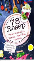 78 Resep Pilihan Antikanker, Diabetes, Asam Urat, Kolestrol