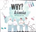 WHY? KIMIA