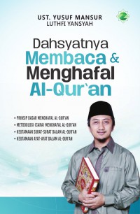 Dahsyatnya membaca dan menghafal Al-Qur'an