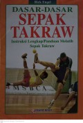 Dasar-Dasar Sepak Takraw Intruksi Lengkap/Panduan Melatih Sepak Takraw