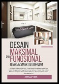 Desain Maksimal dan Fungsional di Area Smart Bathroom