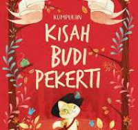 Dongeng anak hebat:Kumpulan kisah budi pekerti
