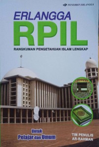 Erlangga RPIL : Rangkuman Pengetahuan Islam Lengkap