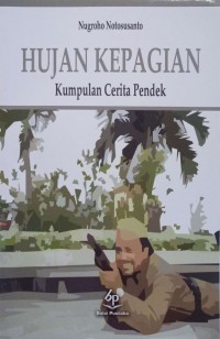 Hujan Kepagian Kumpulan Cerita Pendek