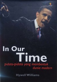 In Our Time : Pidato-pidato yang Membentuk Dunia Modern