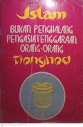 Islam Bukan Penghalang Pengasiatenggaraan Orang-Orang Tionghoa (Sanggahan Terhadap Dr. Lie Tek Tjeng)