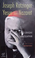 Joseph  Ratzinger Yesus dari Nazaret Pelbagai Tanggapan