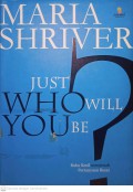 Just Who You Will Be? : Buku Kecil Menjawab Pertanyaan Besar