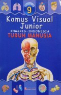 Kamus Visual Junior Inggris-Indonesia Tubuh Manusia Volume 9