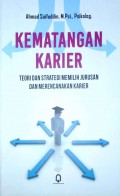 Kematangan Karier : Teori dan Strategi Memilih Jurusan dan Merencanakan Karier