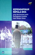 Kepemimpinan Kepala SMA yang Berorientasi pada peningkatan Kualitas Hasil Belajar Siswa