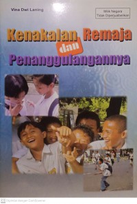 Kenakalan Remaja dan Penanggulangannya
