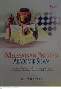 Melesatkan Prestasi Akademik Siswa