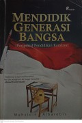 Mendidik Generasi Bangsa (Perpektif Pendidikan Karakter)
