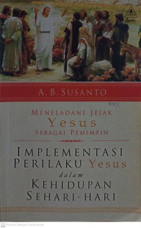 Meneladani Jejak Yesus Sebagai Pemimpin