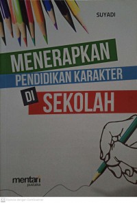 Menerapkan Pendidikan Karakter di Sekolah
