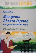 Mengenal Aksara Jepang (Hiragana, Katakana dan Kanji)