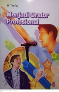 Menjadi Orator Profesional