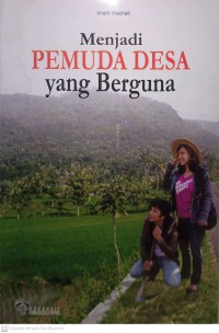 Menjadi Pemuda Desa Yang Berguna