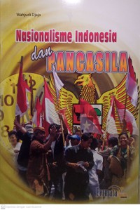 Nasionalisme Indonesia dan Pancasila