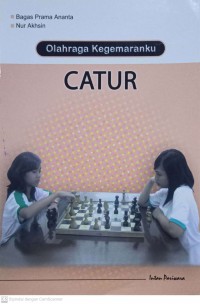 Olahraga Kegemaranku Catur