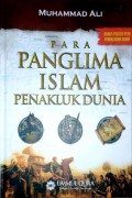 Para Panglima Islam Penakluk Dunia
