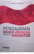 Pengajaran Bahasa Indonesia Berbasis Karakter
