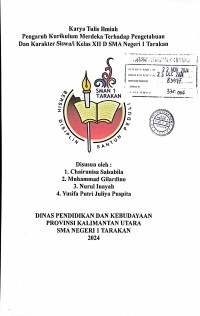 Pengaruh Kurikulum Merdeka Terhadap Pengetahuan dan Karakter Siswa/i Kelas XII- D SMA Negeri 1 Tarakan