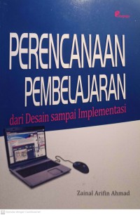Perencanaan Pembelajaran Dari Desain Sampai Implementasi