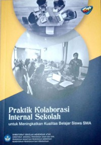 Praktik Kolaborasi Internal Sekolah