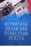 Reportase Dasar dan Penulisan Berita