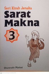 Seri Kisah Jenaka Sarat Makna : 3
