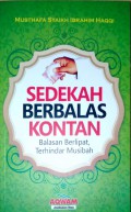 Sedekah Berbalas Kontan, Balasan Berlipat, Terhindar Musibah