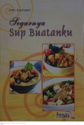 Segarnya Sup Buatanku