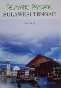 Selayang Pandang Sulawesi Tengah