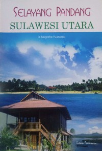 Selayang Pandang Sulawesi Utara