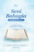 Seni Bahagia Menghafal Al- Qura'an