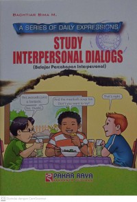 Aseries of Daily Expressions Study Interpersonal Dialogs (Belajar Percakapan Interpersonal)