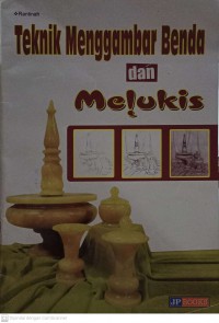 Teknik Menggambar dan Melukis