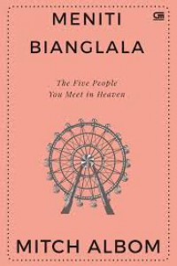 The Five People You Meet in Heaven : Meniti Bianglala