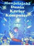 Menjelajahi Dunia Karir Komputer