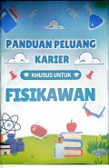 Panduan Peluang Karier Khusus Untuk Fisikawan