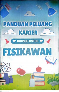 Panduan Peluang Karier Khusus Untuk Fisikawan